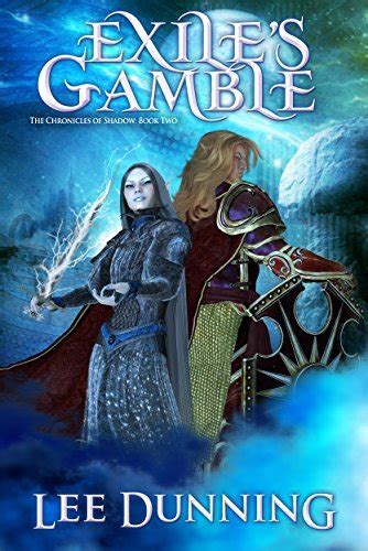 exiles gamble the chronicles of shadow book two volume 2 Epub