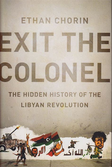 exit the colonel the hidden history of the libyan revolution Reader