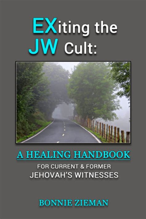 exiting the jw cult a healing handbook for current and former jehovahs witnesses PDF