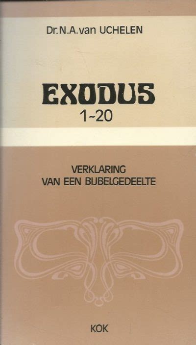 exodus 120 verklaring van een bijbelgedeelte Reader
