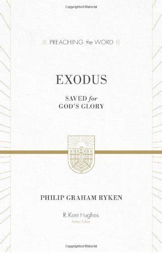 exodus redesign saved for gods glory preaching the word Reader