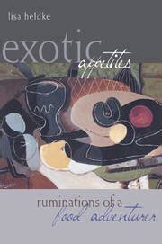 exotic appetites ruminations food adventurer ebook Epub