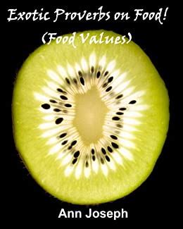 exotic proverbs on food food values Kindle Editon