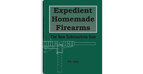 expedient homemade firearms the 9mm submachine gun Epub