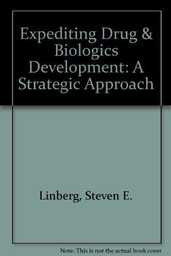 expediting drugs and biologics development a strategic approach 2006 PDF