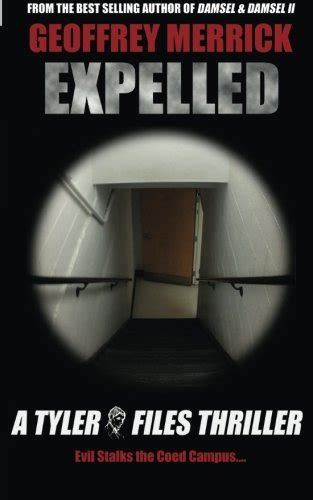 expelled a tyler files thriller the tyler files volume 4 Kindle Editon