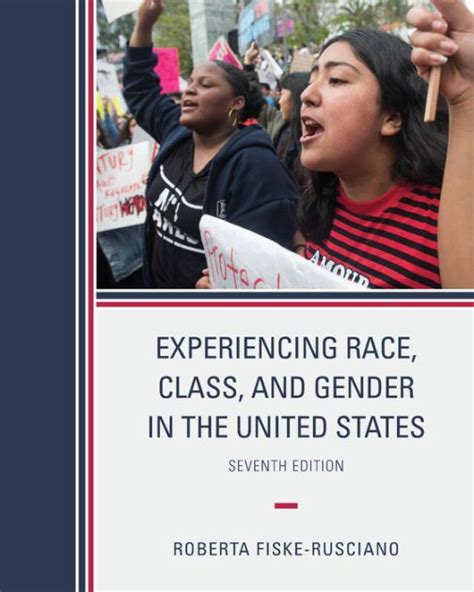 experiencing race class and gender in the united states 3rd edition Reader