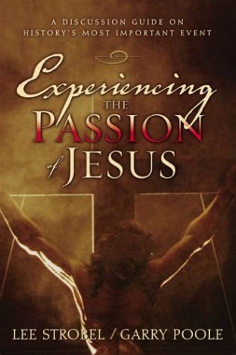 experiencing the passion of christ student edition Reader
