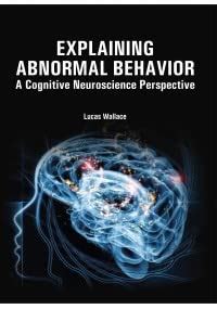 explaining abnormal behavior a cognitive neuroscience perspective Reader