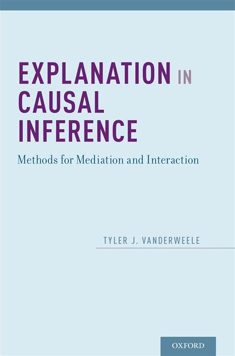 explanation in causal inference methods for mediation and interaction Kindle Editon