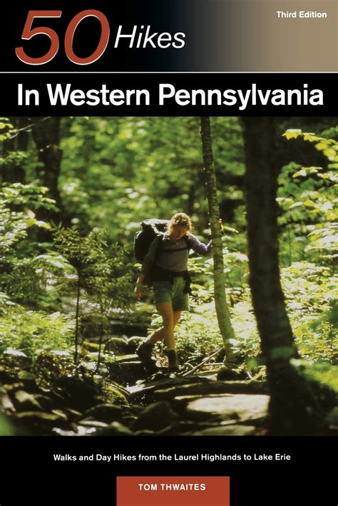 explorers guide 50 hikes in western pennsylvania walks and day hikes from the laurel highlands to lake erie Reader