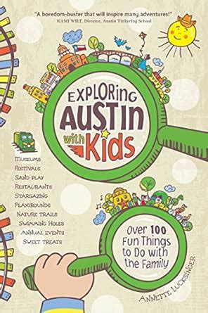 exploring austin with kids over 100 things to do with the family PDF