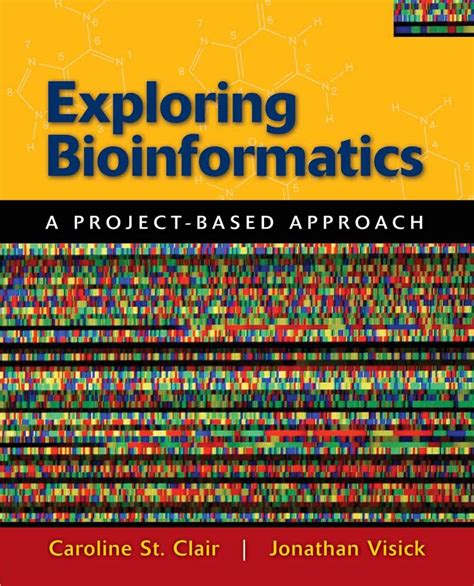 exploring bioinformatics a project based approach exploring bioinformatics a project based approach Kindle Editon