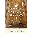 exploring catholic theology essays on god liturgy and evangelization Epub