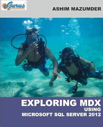 exploring mdx using microsoft sql server 2012 Epub