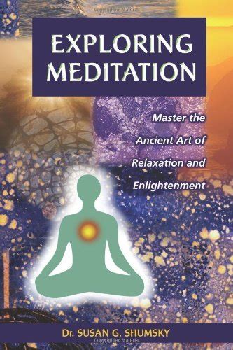 exploring meditation master the ancient art of relaxation and enlightenment Reader