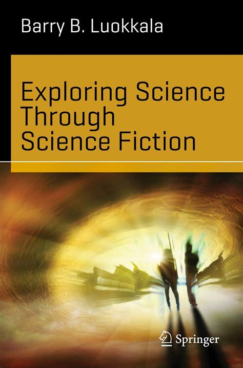 exploring science through science fiction Kindle Editon