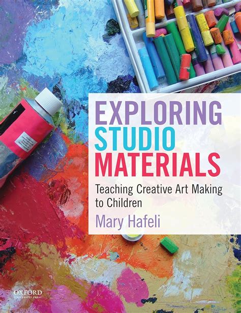 exploring studio materials teaching creative art making to children Doc