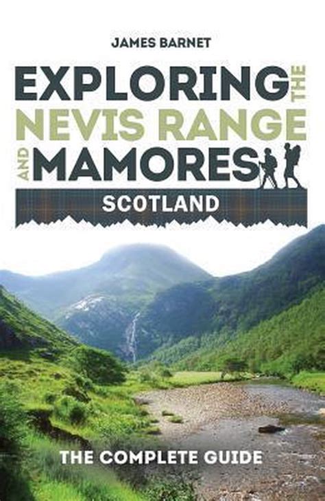 exploring the nevis range and mamores scotland the complete guide Kindle Editon