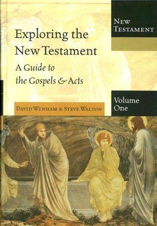 exploring the new testament vol 1 a guide to the gospels and acts Doc