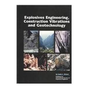 explosives engineering construction vibrations and geotechnology Kindle Editon