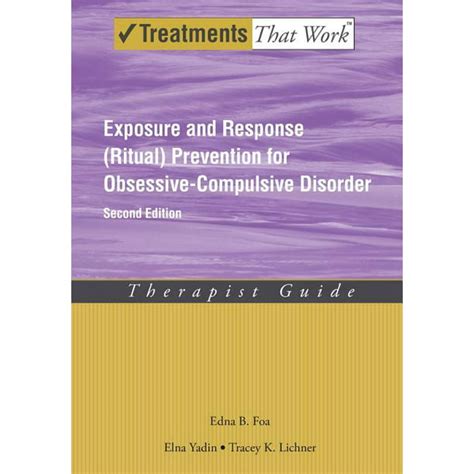 exposure and response ritual prevention for obsessive compulsive disorder therapist guide treatments that Kindle Editon