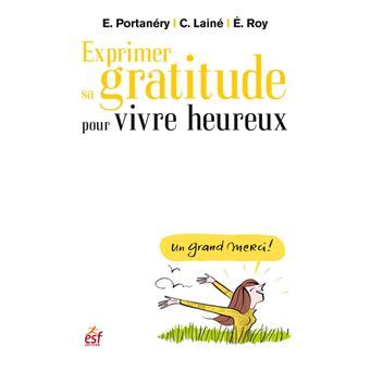exprimer gratitude pour vivre heureux Kindle Editon