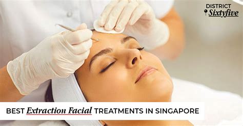 extraction facial singapore