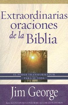 extraordinarias oraciones de la biblia extraordinarias oraciones de la biblia Kindle Editon