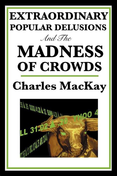 extraordinary popular delusions and the madness of crowds john laws mississipi scheme the south sea bubble PDF