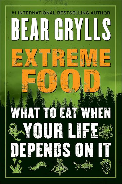 extreme food what to eat when your life depends on it Reader