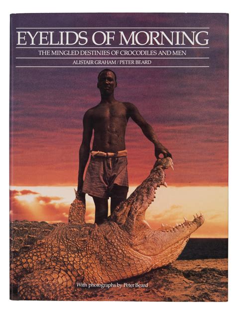 eyelids of morning mingled destinies of crocodiles and men PDF