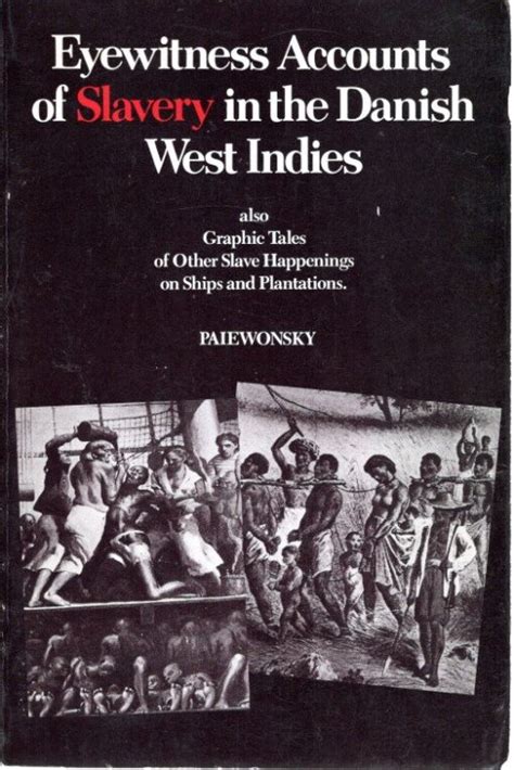 eyewitness accounts of slavery in the danish west indies Reader