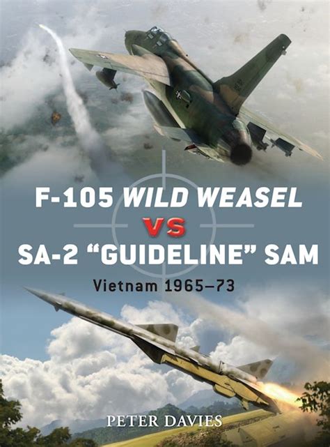 f 105 wild weasel vs sa 2 guideline sam vietnam 1965 73 duel Kindle Editon