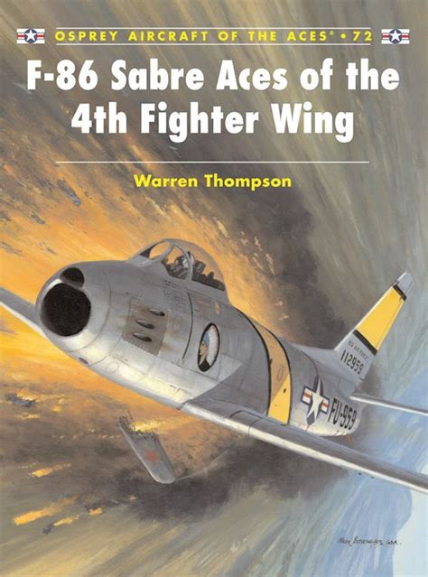 f 86 sabre aces of the 4th fighter wing aircraft of the aces PDF