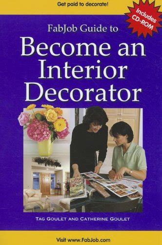 fabjob guide to become an interior decorator with cd rom fabjob guides Doc