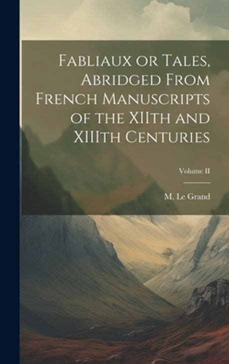 fabliaux or tales abridged from french manuscripts of the xiith volume 1 fabliaux or tales abridged from french manuscripts of the xiith volume 1 Doc