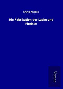 fabrikation lacke firnisse erwin andres Epub