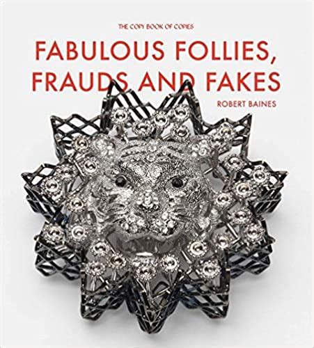 fabulous follies frauds and fakes pdf Kindle Editon