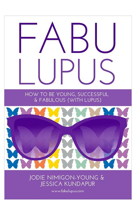 fabulupus how to be young successful and fabulous with lupus Reader