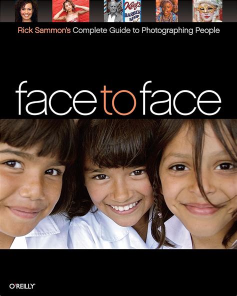 face to face rick sammons complete guide to photographing people PDF