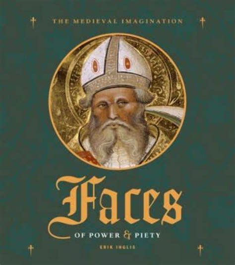 faces of power and piety medieval imagination Epub