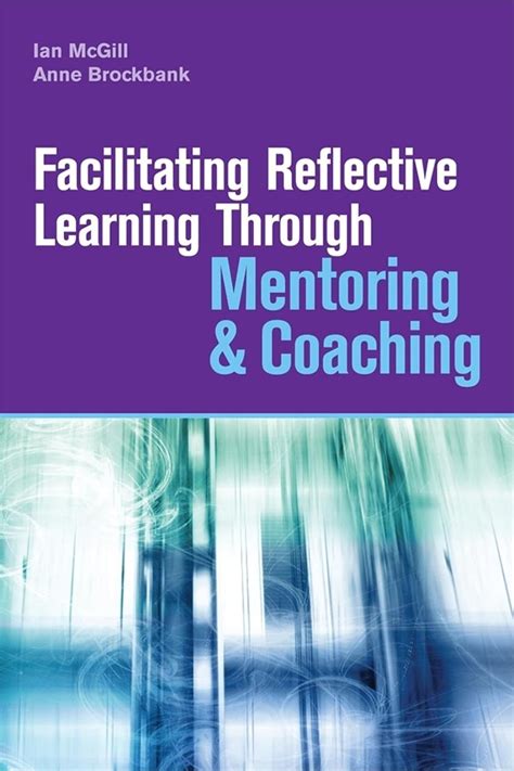 facilitating reflective learning through mentoring coaching Ebook PDF