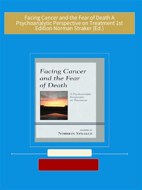 facing cancer and the fear of death a psychoanalytic perspective on treatment Doc