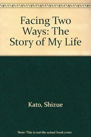 facing two ways the story of my life Reader