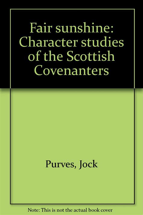 fair sunshine character studies of the scottish covenanters PDF