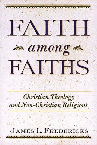 faith among faiths christian theology and non christian religions PDF