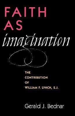 faith as imagination the contribution of william f lynch s j Epub