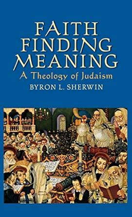 faith finding meaning a theology of judaism PDF