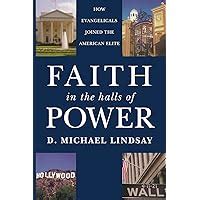 faith in the halls of power how evangelicals joined the american elite faith in the halls of power how evangelicals joined the american elite PDF